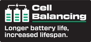 Cell Balancing: longer battery life, increased lifespan.