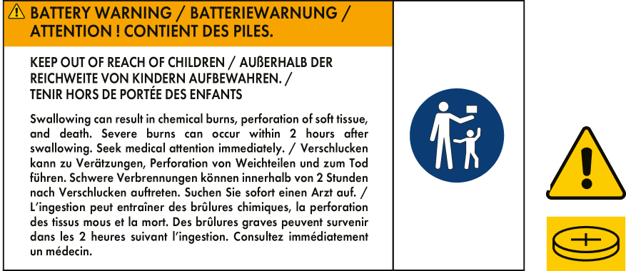 Battery warning: Keep out of reach of children. Swallowing can cause chemical burns, perforation, and death. Seek medical attention immediately.