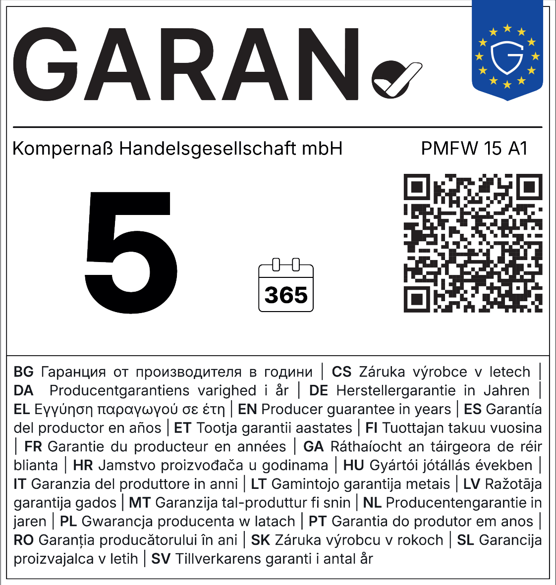 Manufacturer's guarantee label: 5 years (365 days).