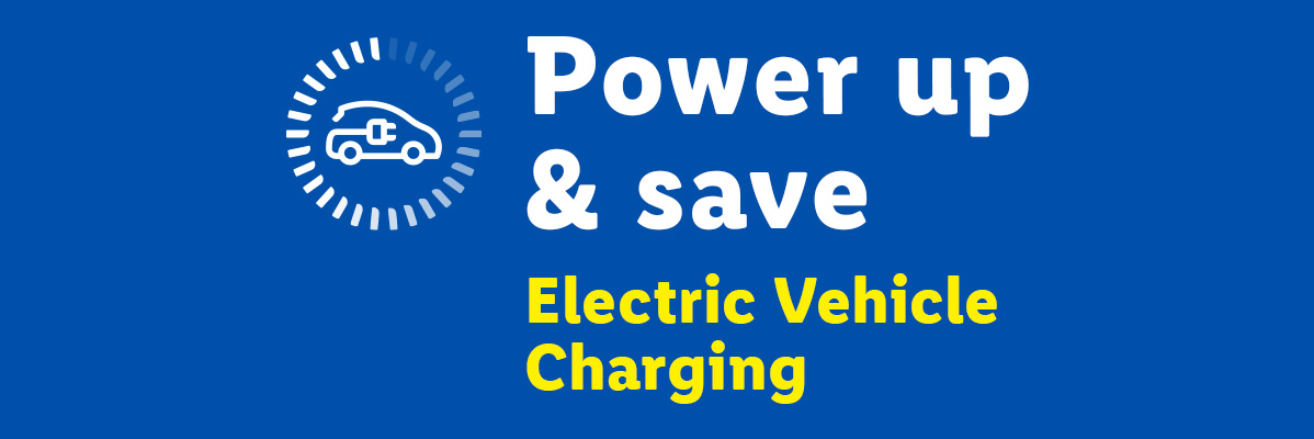 Electric vehicle charging station with text 'Power up & save Electric Vehicle Charging'