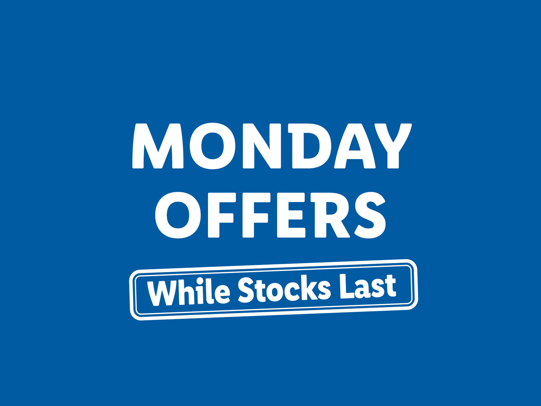 Monday Offers