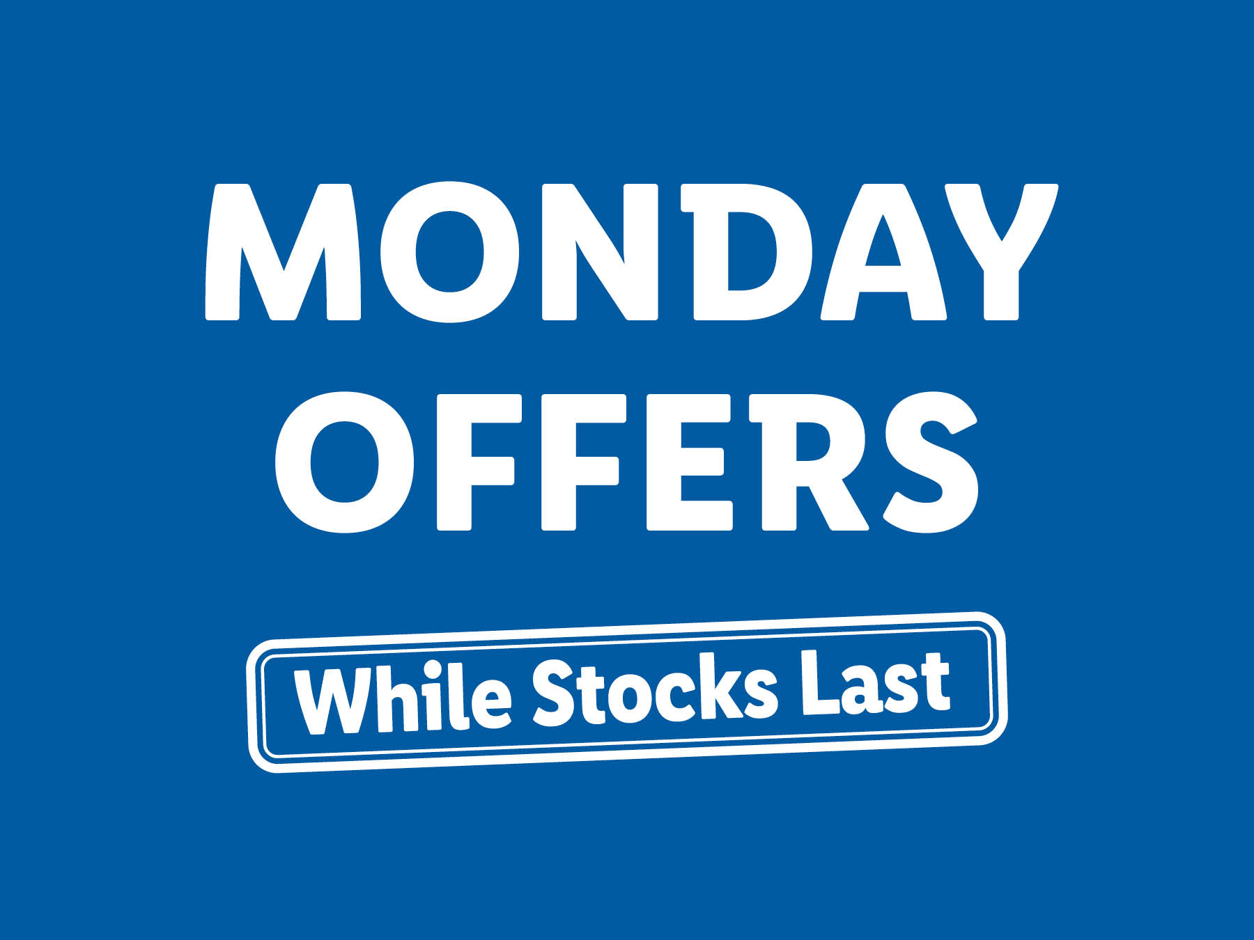 Monday Offers