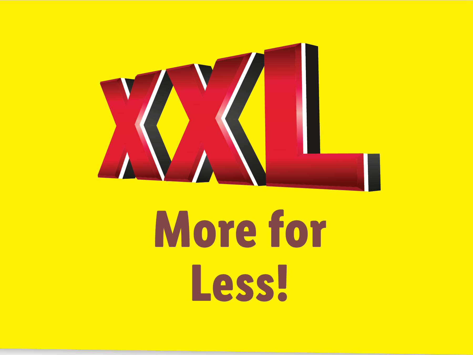 XXL - More For Less!