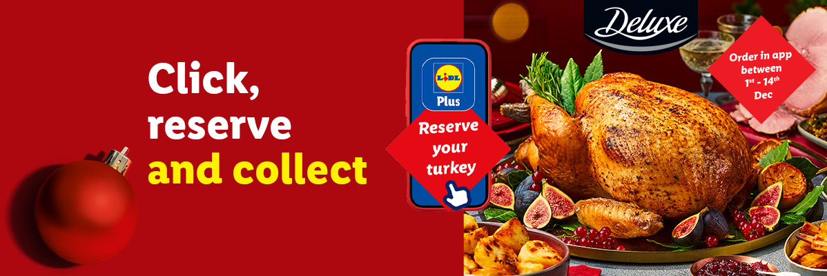 Lidl Plus app for reserving a Deluxe Christmas turkey, with text 'Click, reserve and collect' and 'Order in app between 1st - 14th Dec'.