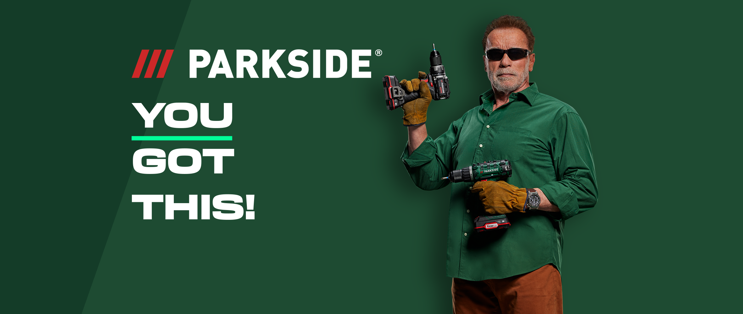 Arnold Schwarzenegger with two Parkside drills and the text 'YOU GOT THIS!'