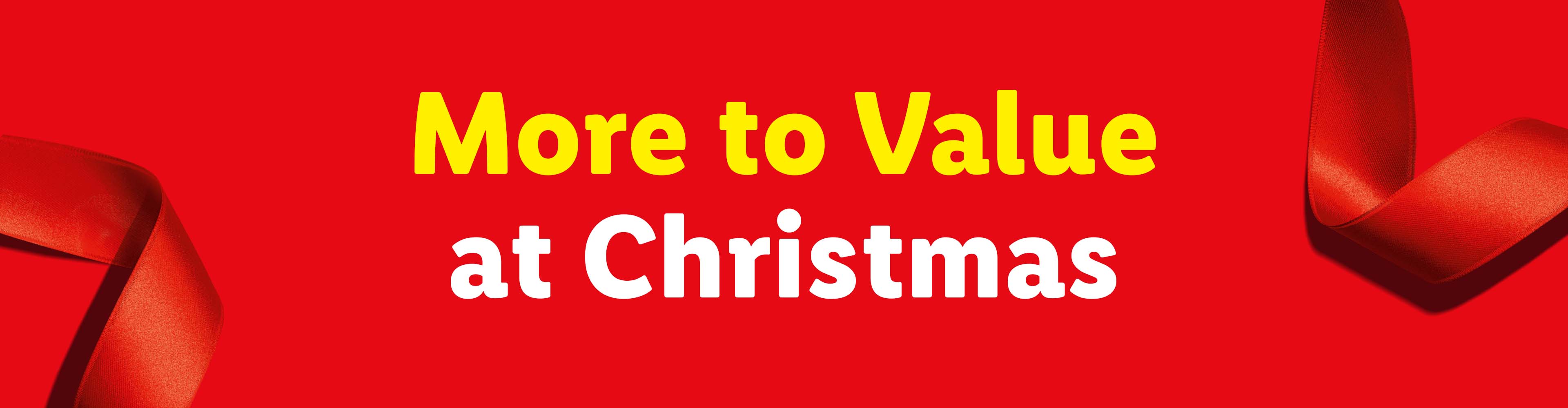 Red banner with text 'More to Value at Christmas' and red ribbons.