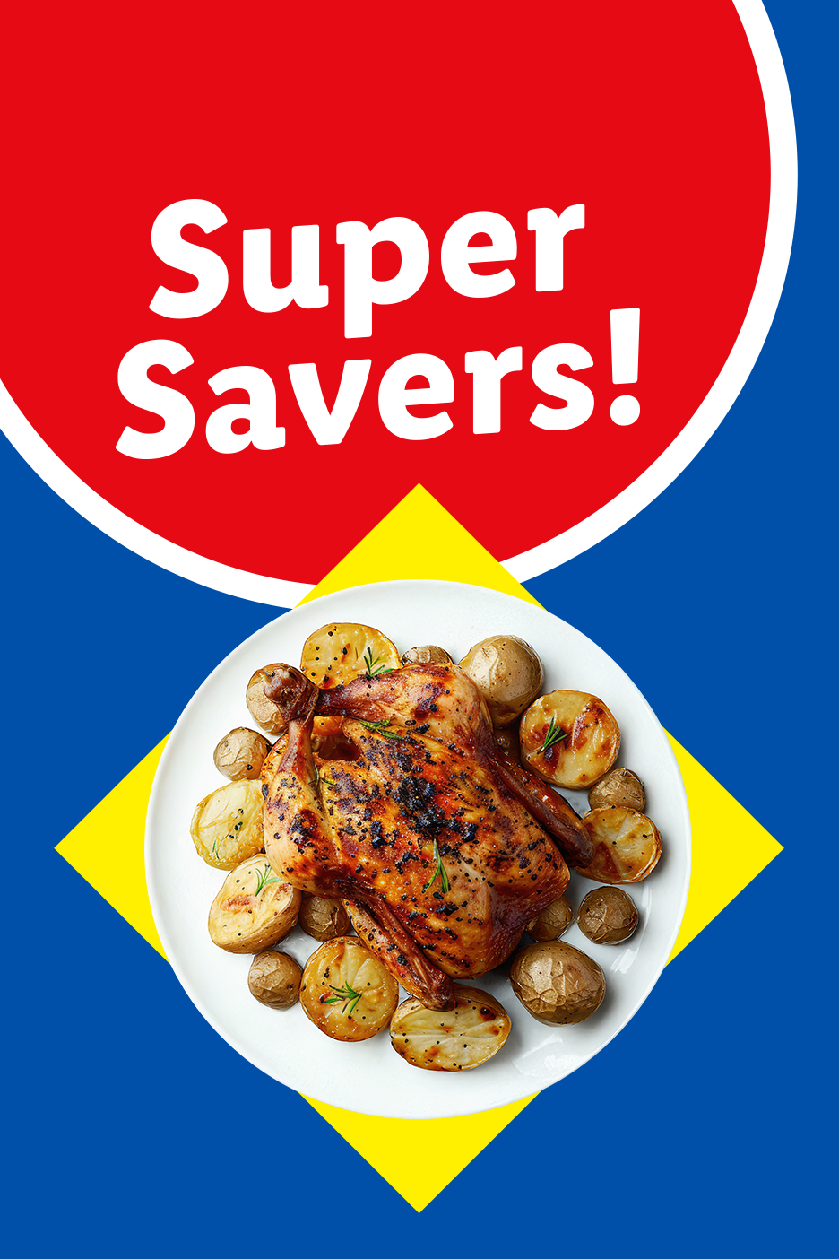 Super Savers! poster featuring a roasted whole chicken with potatoes on a plate.