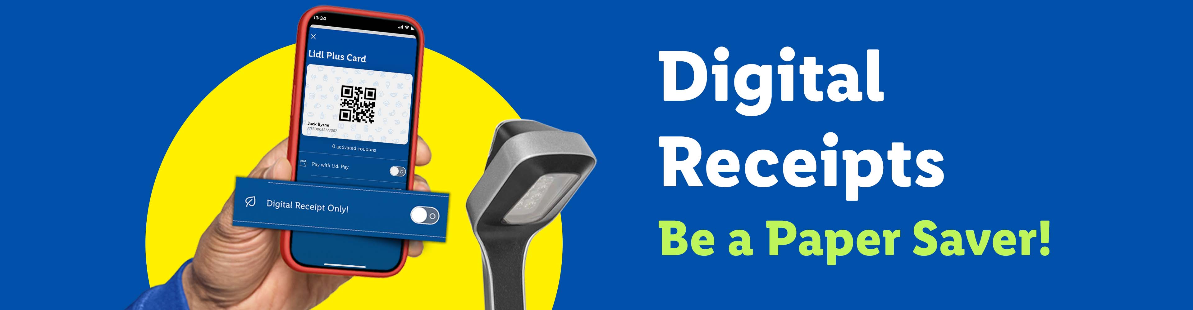 A hand holding a phone displaying a Lidl Plus Card QR code, with text 'Digital Receipts, Be a Paper Saver!'