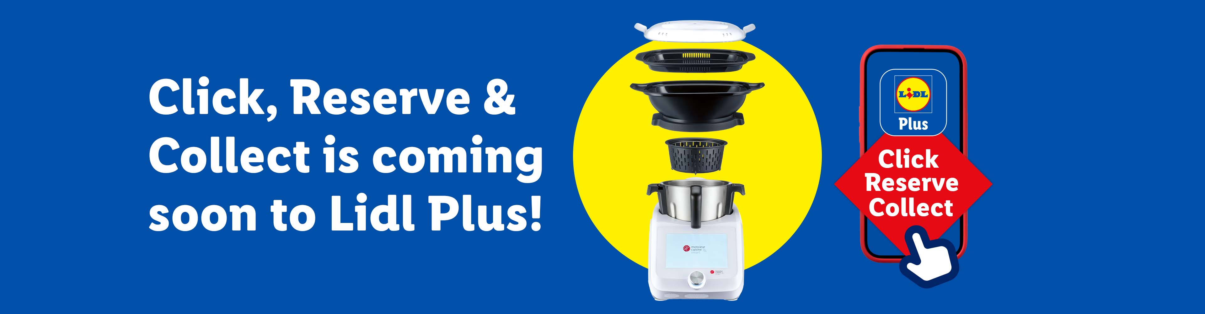Lidl Plus app promoting Click, Reserve & Collect with a kitchen appliance.