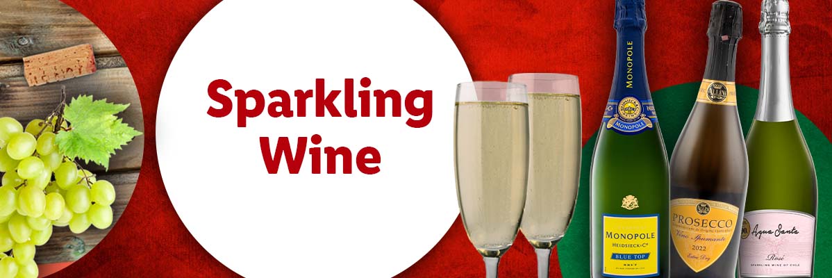 Sparkling wine: Monopole, Prosecco, Aqua Santa.