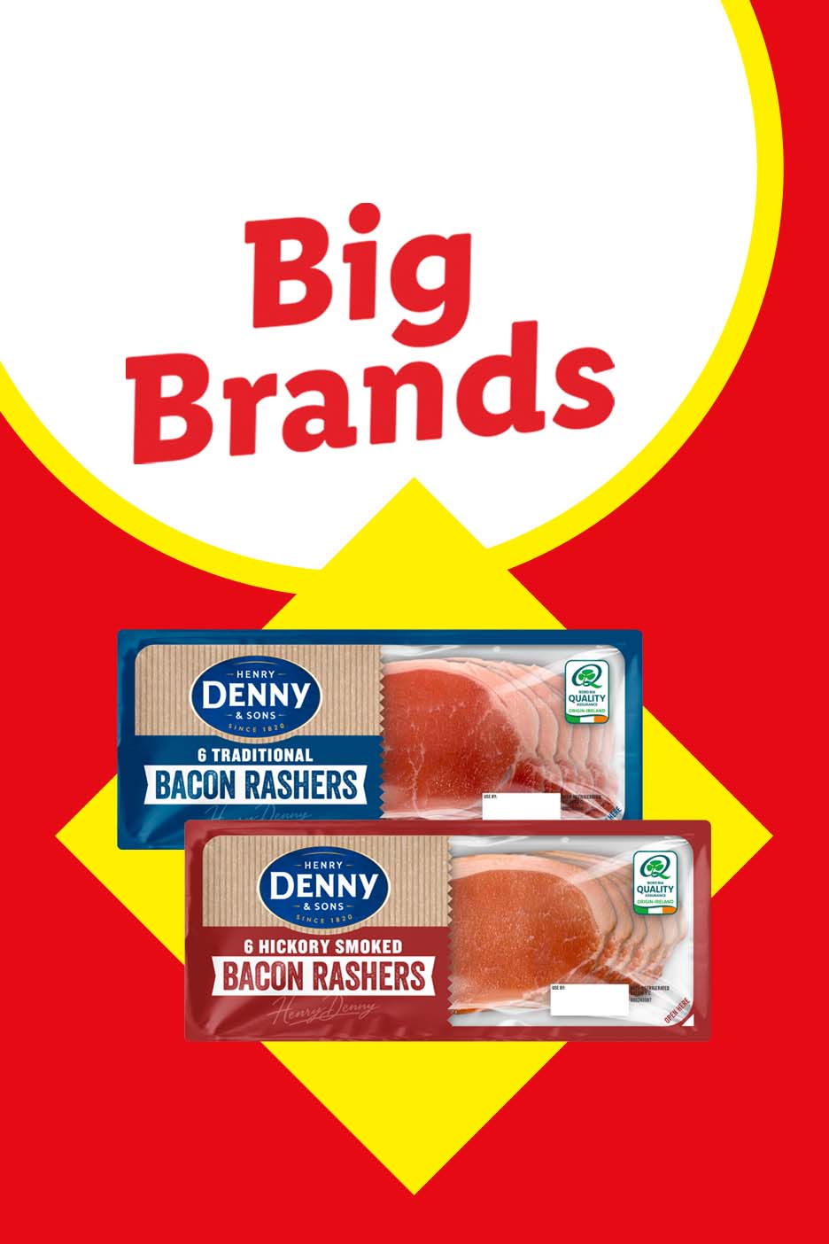 Two packs of bacon rashers, one traditional and one hickory smoked, with 'Big Brands' text.