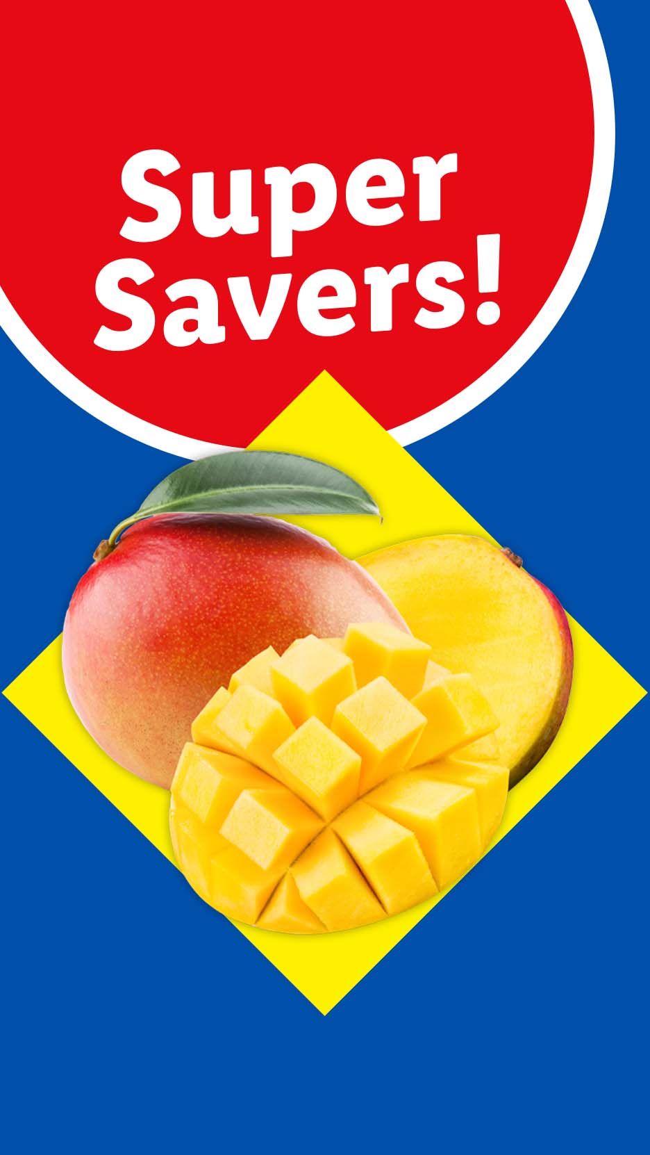 Mangoes on a yellow diamond, with a red circle above saying 'Super Savers!'