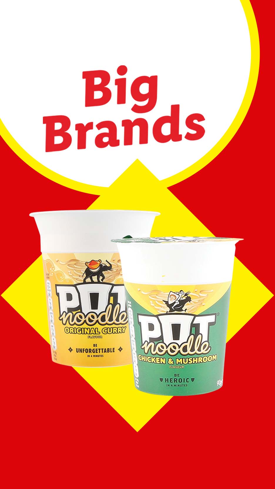 Two instant noodle pots, one original curry and one chicken & mushroom, with 'Big Brands' text.