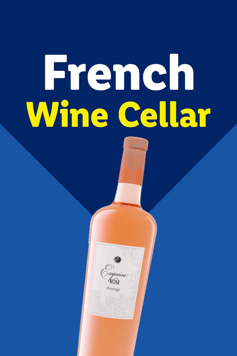 A bottle of Exquise Rosé wine on a blue background with text 'French Wine Cellar'.
